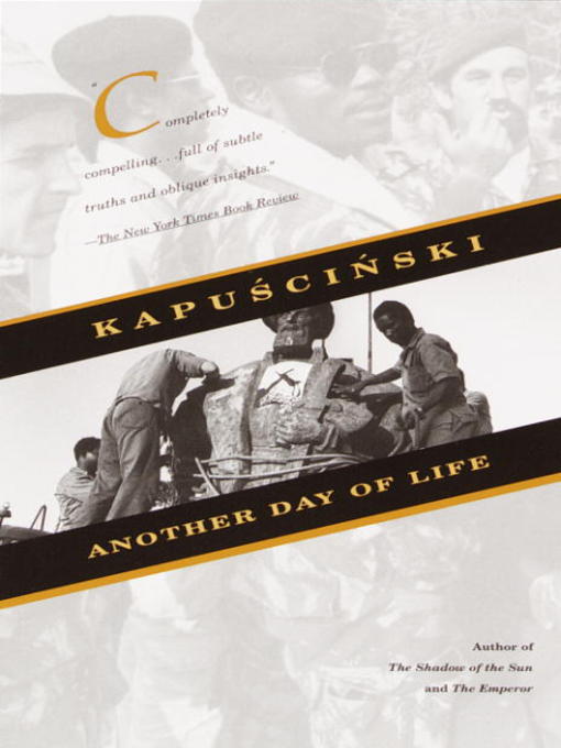 Title details for Another Day of Life by Ryszard Kapuscinski - Wait list